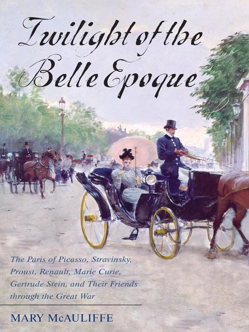 Title details for Twilight of the Belle Epoque by Mary McAuliffe - Wait list